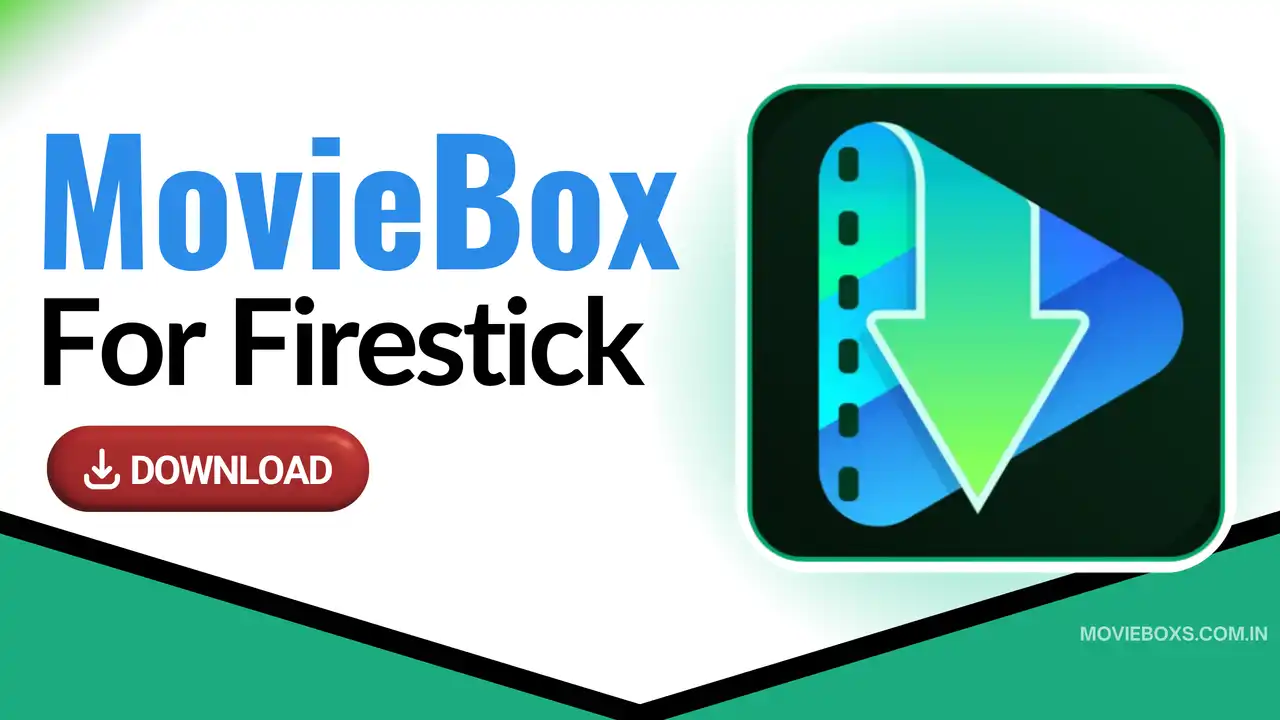 MovieBox For Firestick Download (Updated 2026) Free! MovieBox For Firestick